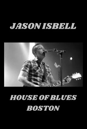 Постер: Jason Isbell - Live at House of Blues