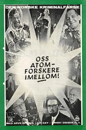 Постер: Oss atomforskere i mellom