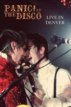 Постер: Panic! at the Disco: Live in Denver