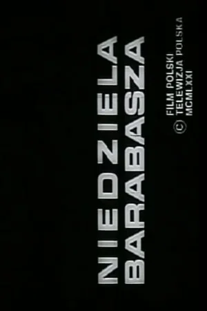 Постер: Niedziela Barabasza