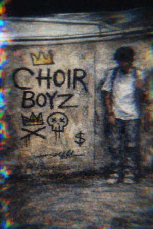 Постер: Choir Boyz