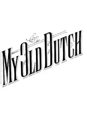 Постер: My Old Dutch
