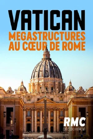 Постер: Vatican, mégastructures au cœur de Rome