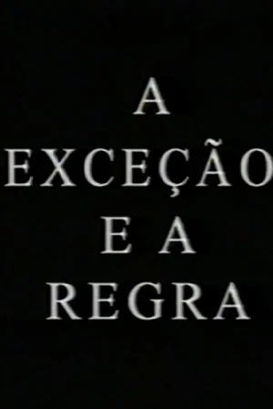Постер: A Exceção e a Regra