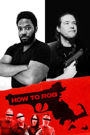Постер: How to Rob