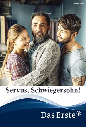 Постер: Servus, Schwiegersohn!