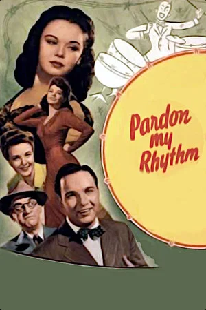 Постер: Pardon My Rhythm