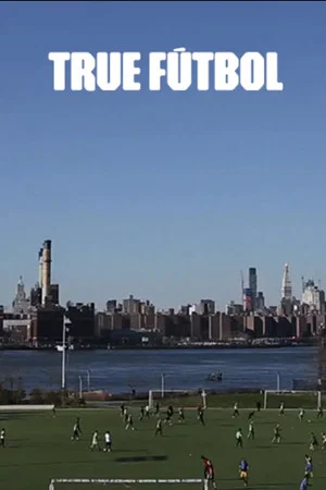 Постер: True Fútbol