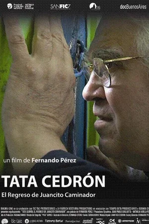 Постер: Tata Cedrón, el regreso de Juancito Caminador