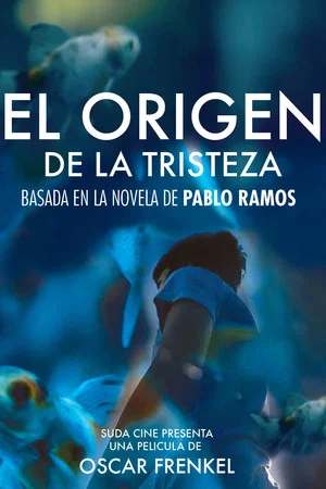 Постер: El origen de la tristeza