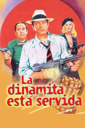 Постер: La dinamita está servida