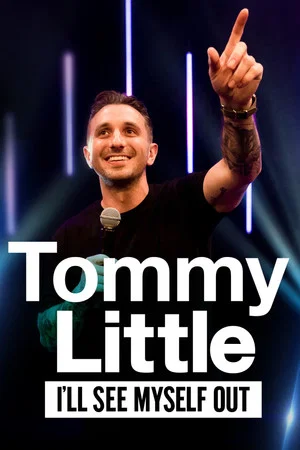Постер: Tommy Little: I'll See Myself Out