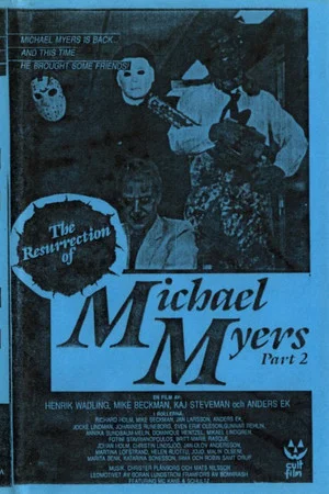 Постер: The Resurrection of Michael Myers Part 2