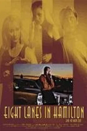 Постер: Eight Lanes In Hamilton