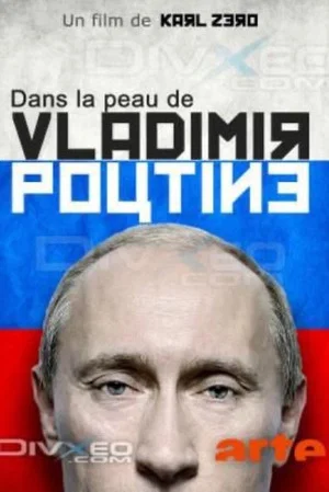 Постер: Dans la peau de Vladimir Poutine