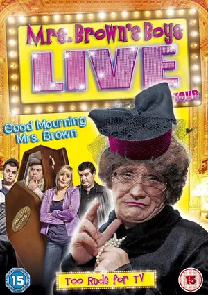 Постер: Mrs. Brown's Boys Live Tour: Good Mourning Mrs. Brown