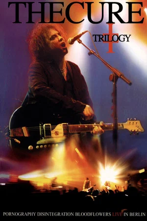 Постер: The Cure: Trilogy