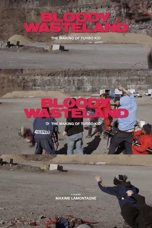 Постер: Bloody Wasteland: The Making of Turbo Kid