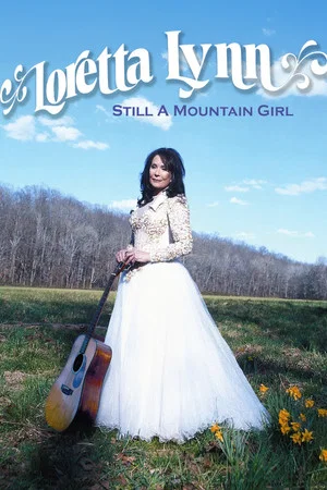 Постер: Loretta Lynn: Still a Mountain Girl