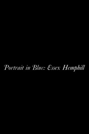 Постер: Portrait in Blue: Essex Hemphill
