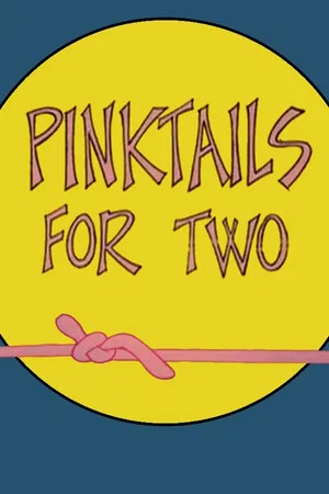 Постер: Pinktails for Two