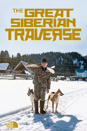 Постер: The Great Siberian Traverse