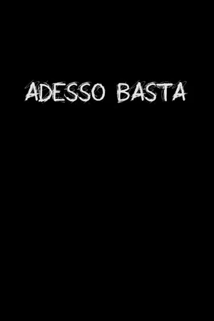 Постер: Adesso Basta