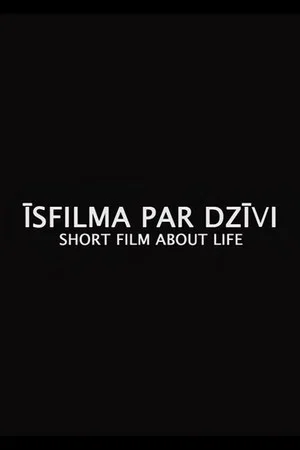 Постер: Short Film About Life