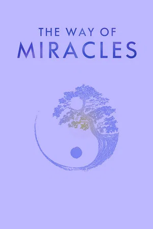 Постер: The Way of Miracles