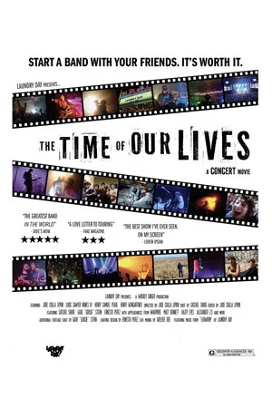 Постер: The Time of Our Lives: A Concert Movie