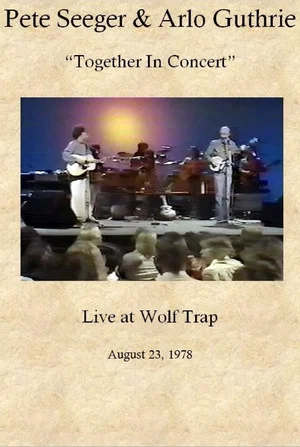Постер: Pete Seeger & Arlo Guthrie: Together in Concert