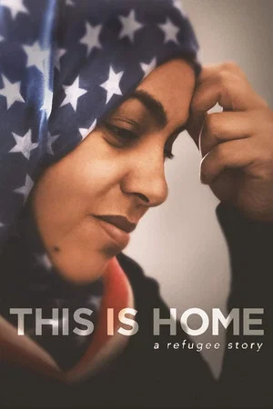 Постер: This Is Home: A Refugee Story