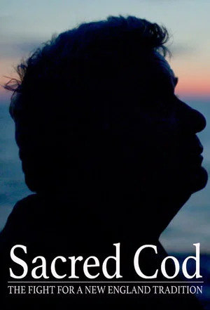 Постер: Sacred Cod: The Fight for a New England Tradition