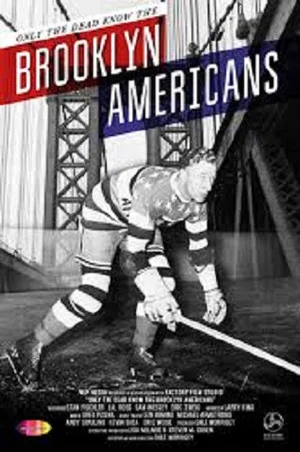 Постер: Only the Dead Know the Brooklyn Americans