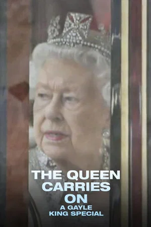 Постер: The Queen Carries On: A Gayle King Special