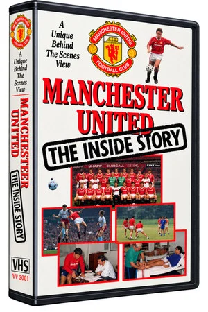 Постер: Manchester United F.C. - The Inside Story