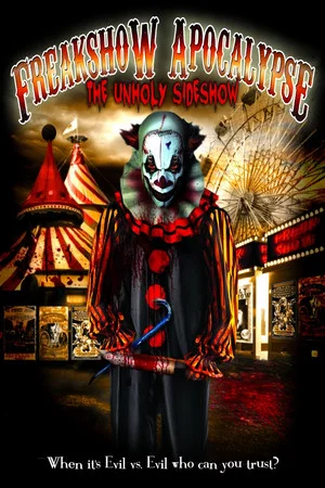 Постер: The Freakshow Apocalypse