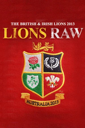 Постер: The British & Irish Lions 2013: Lions Raw