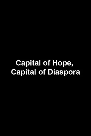 Постер: Capital of Hope, Capital of Diaspora