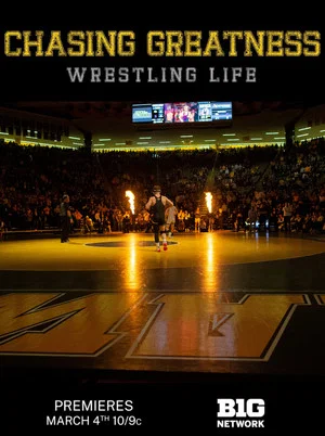 Постер: Chasing Greatness: Wrestling Life