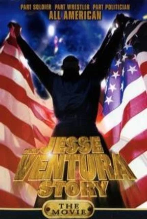 Постер: The Jesse Ventura Story