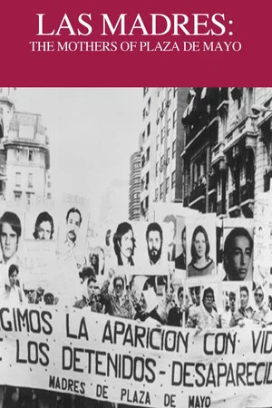 Постер: The Mothers of Plaza de Mayo