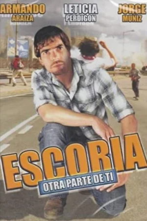 Постер: Escoria otra parte de tí