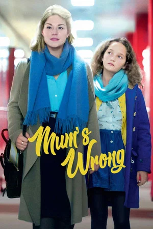 Постер: Mum Is Wrong