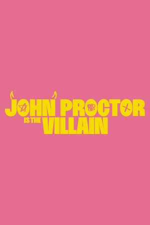 Постер: John Proctor Is the Villain