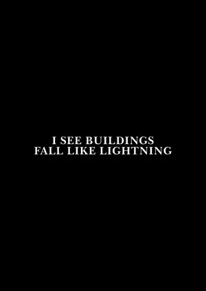 Постер: I See Buildings Fall Like Lightning