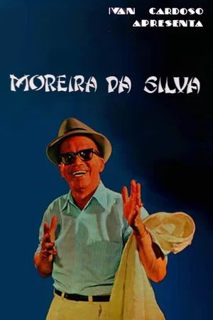 Постер: Moreira da Silva