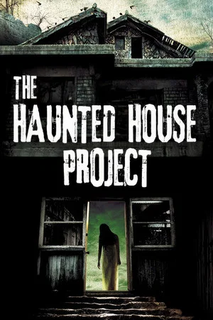 Постер: The Haunted House Project
