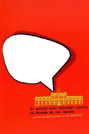 Постер: Clever Monkey Pinochet versus La Moneda's Pig