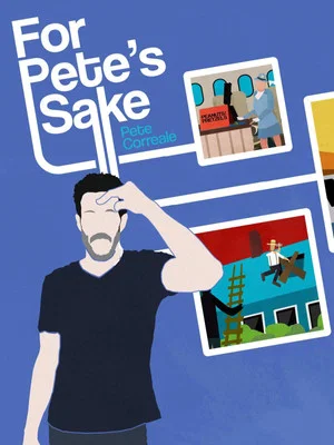 Постер: Pete Correale: For Pete's Sake